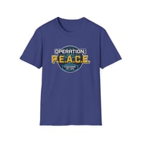 Image 1 of Operation: P.E.A.C.E. T-Shirt