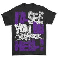 I'LL SEE YOU IN HELL! TEE