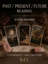 ✧ PAST / PRESENT / FUTURE TAROT PULL
