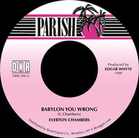 Image 1 of Everton Chambers - Babylon You Wrong 7" (Parish)