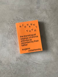 Image 1 of Alphabet Soup by Eugene Ostashevsky