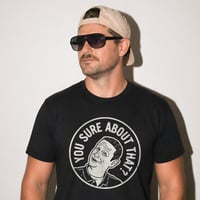 Image 1 of I Think You Should Leave You Sure About That Tim Robinson T-Shirt