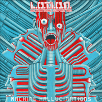 L.O.T.I.O.N. MULTINATIONAL CORPORATION -  Machine Hallucinations LP