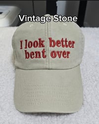 Image 1 of I look better bent over CAP