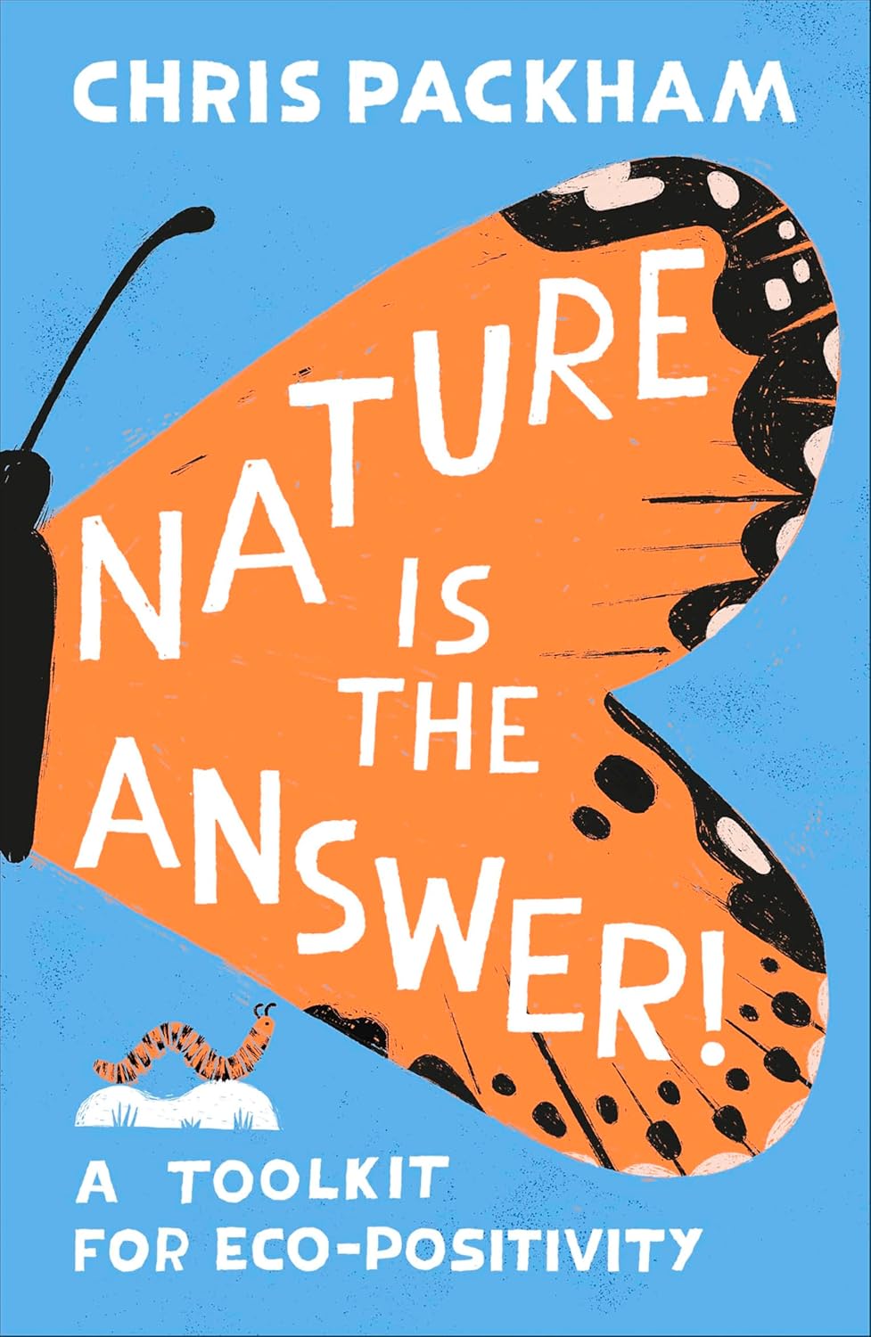 Nature is the Answer: A Toolkit for Eco-Positivity | Nature Books