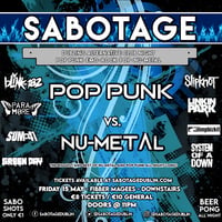 Sabotage Club - Pop Punk vs Nu Metal - Friday, May 15th!