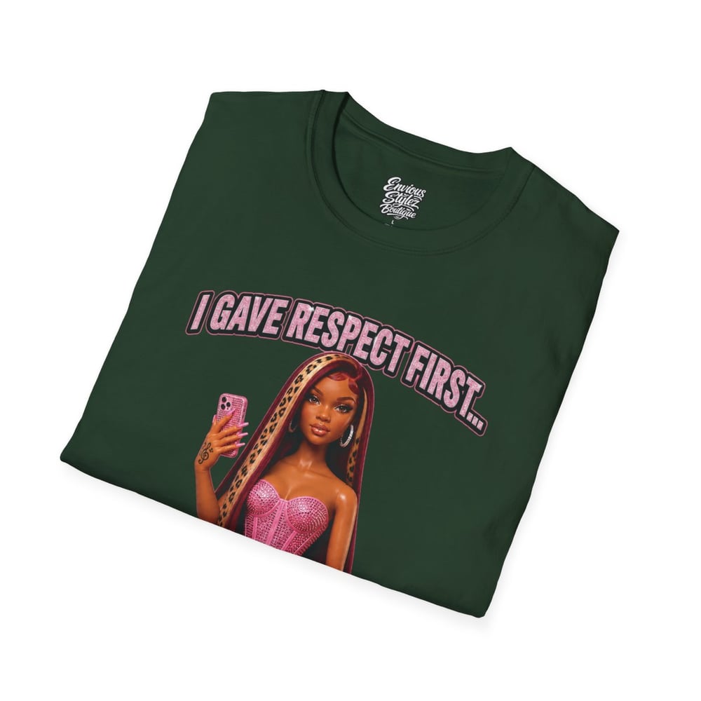 Image of T-Shirt — "I Gave Respect First" Bold Graphic Tee (Don't Make Me Switch It Up)