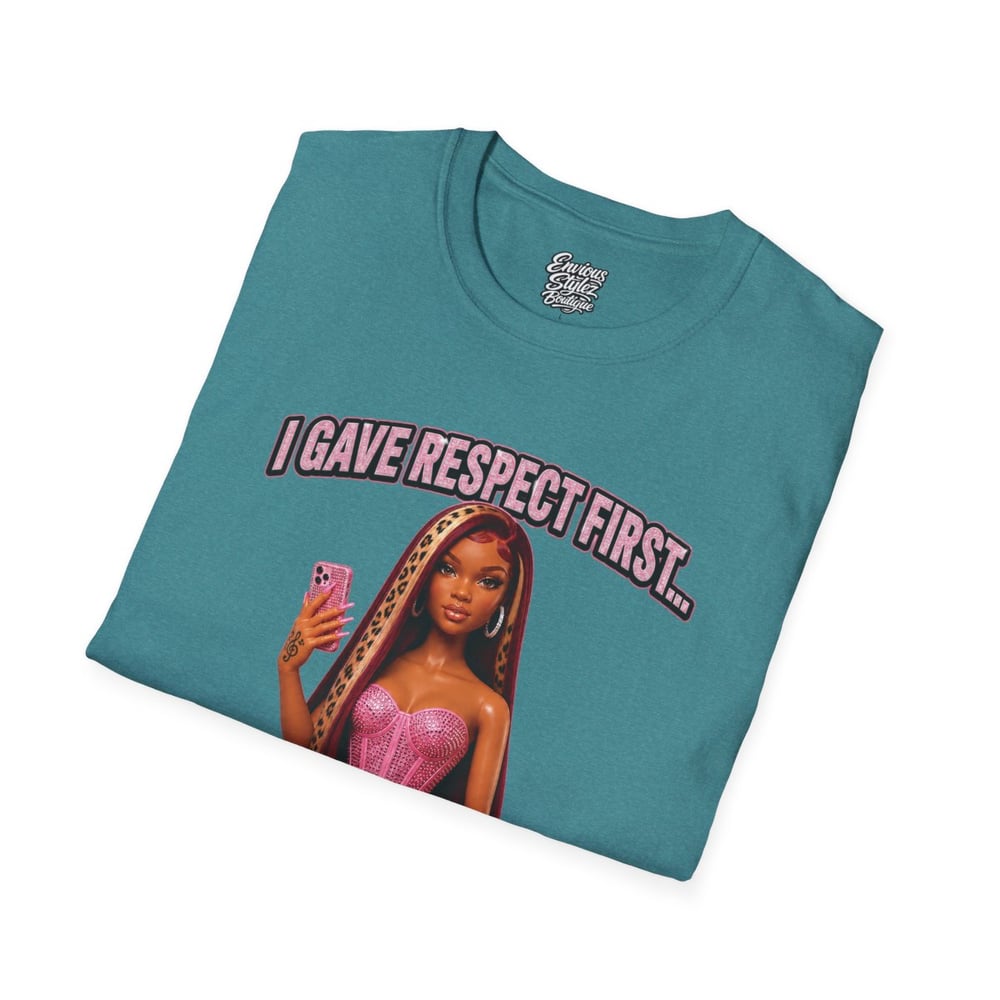 Image of T-Shirt — "I Gave Respect First" Bold Graphic Tee (Don't Make Me Switch It Up)
