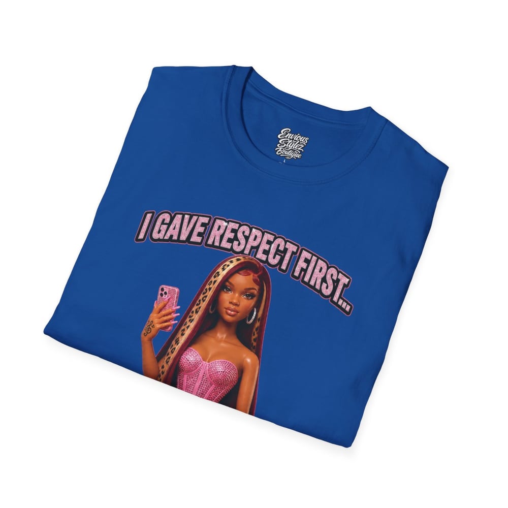 Image of T-Shirt — "I Gave Respect First" Bold Graphic Tee (Don't Make Me Switch It Up)