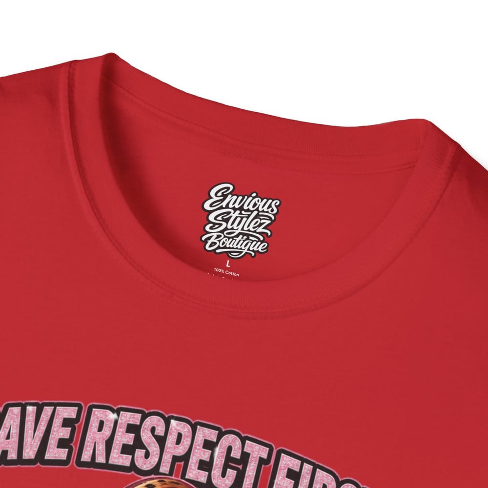 Image of T-Shirt — "I Gave Respect First" Bold Graphic Tee (Don't Make Me Switch It Up)