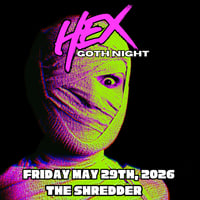 HEX: May 29th
