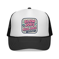 Image 1 of Blow Jobs Are Real Jobs Trucker Cap | Retro Patch Graphic