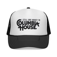 Image 1 of I Still Owe Money to Columbia House Trucker Cap | Retro Logo Mesh Hat