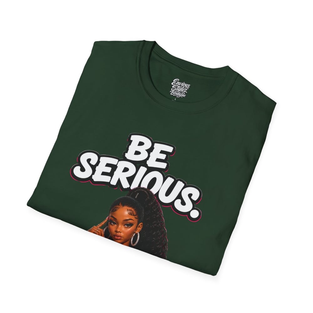 Image of Be Serious T-Shirt — 'Don't Play With Me' Graphic Tee (Curly Hair Queen)