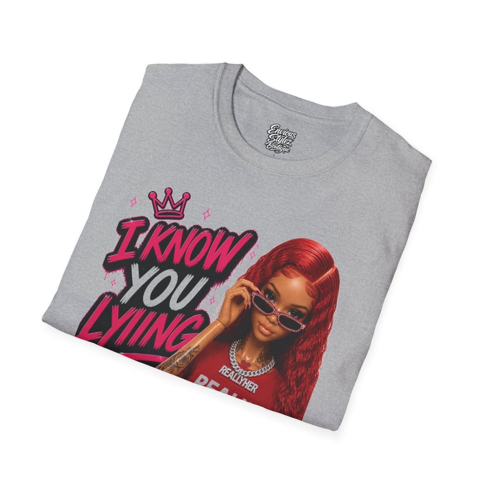 Image of Graphic T-Shirt “I Know You Lying” Girl Illustration Tee