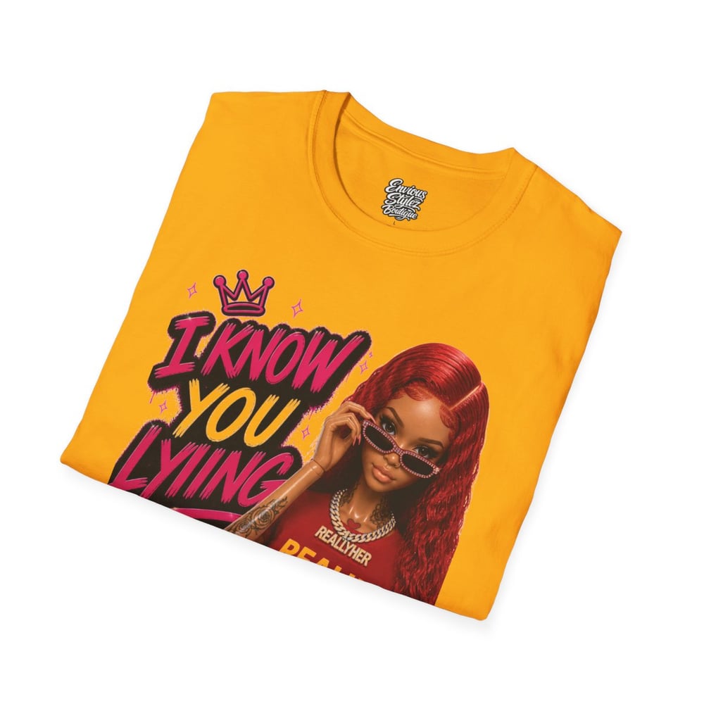 Image of Graphic T-Shirt “I Know You Lying” Girl Illustration Tee