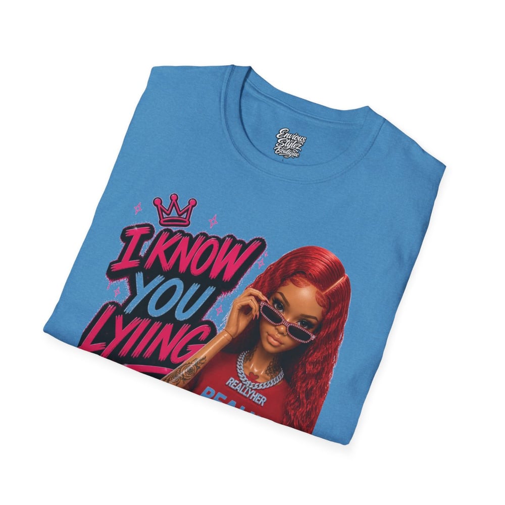 Image of Graphic T-Shirt “I Know You Lying” Girl Illustration Tee