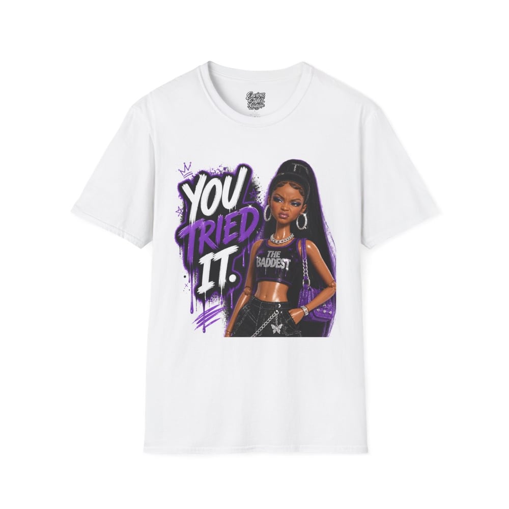 Image of You Tried It Graphic T‑Shirt — "You Tried It" Girl Illustration Tee