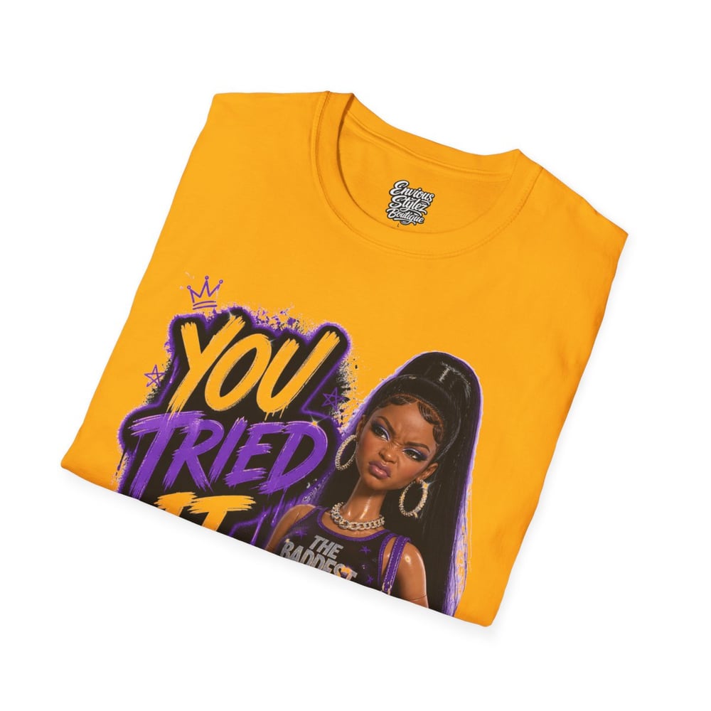 Image of You Tried It Graphic T‑Shirt — "You Tried It" Girl Illustration Tee