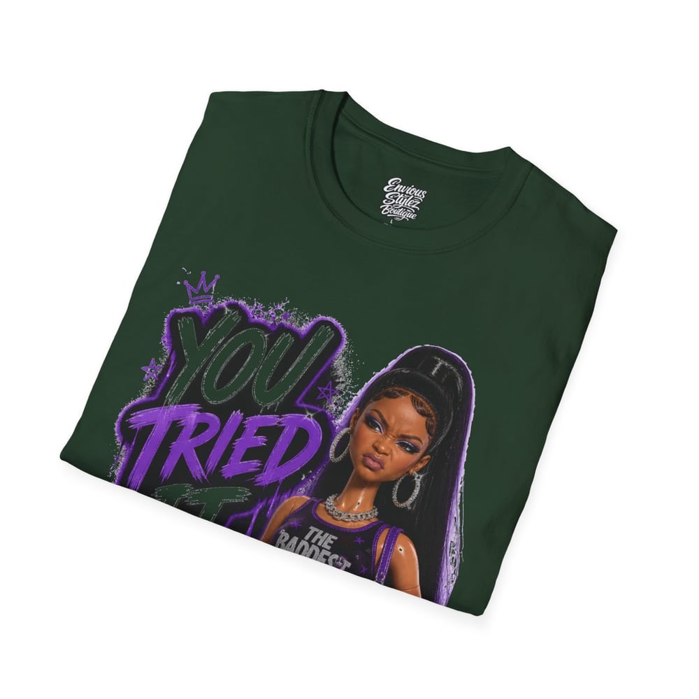 Image of You Tried It Graphic T‑Shirt — "You Tried It" Girl Illustration Tee