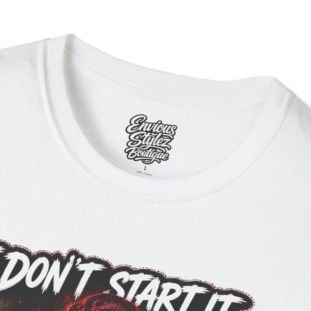 Image of I Don't Start It... I Finish It T-Shirt — Fierce Firefighter Vibe Graphic Tee