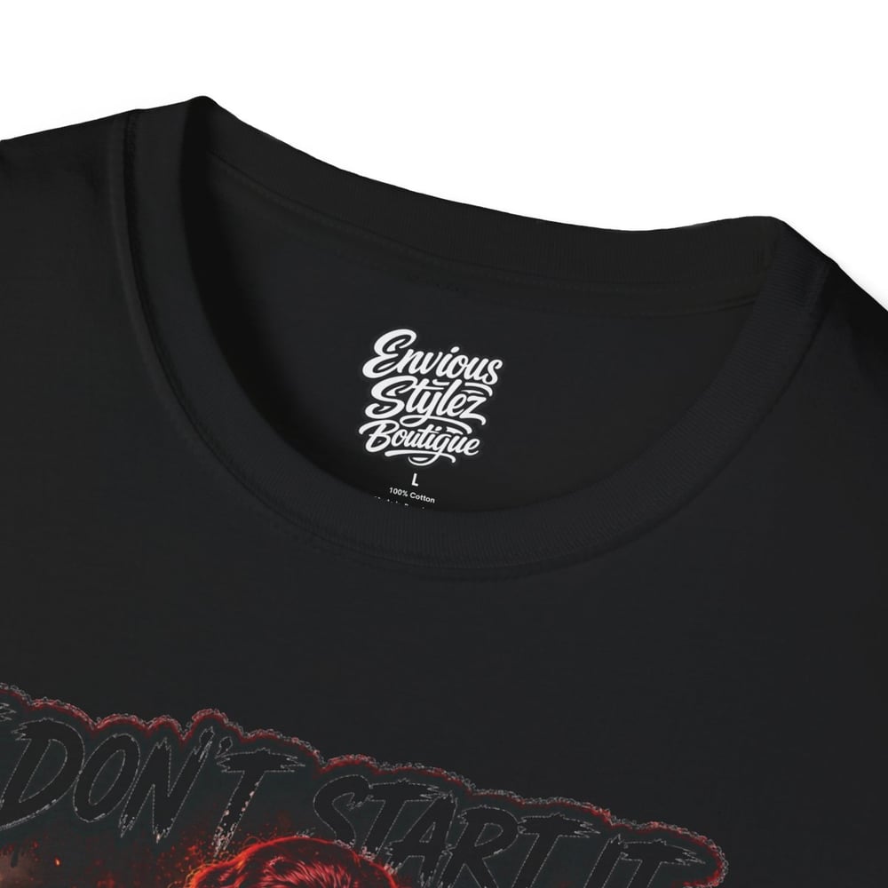 Image of I Don't Start It... I Finish It T-Shirt — Fierce Firefighter Vibe Graphic Tee