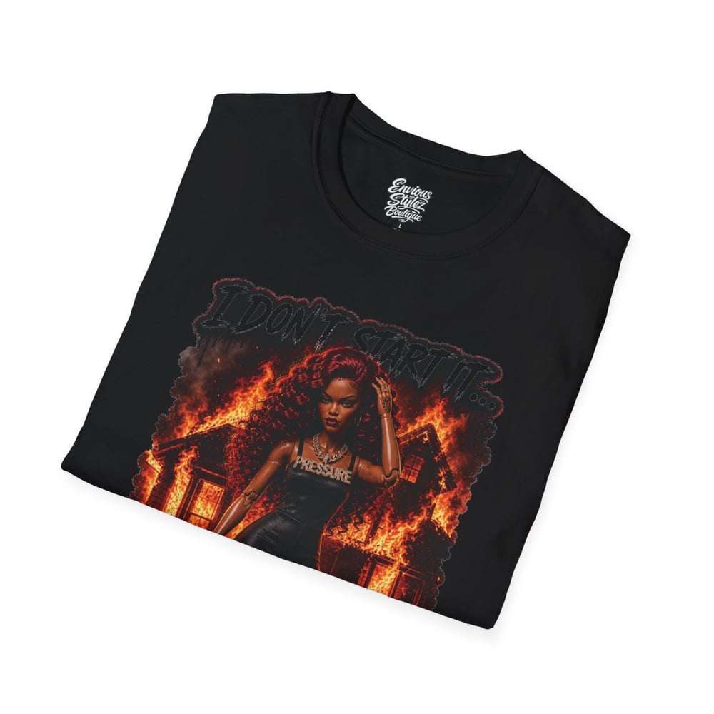 Image of I Don't Start It... I Finish It T-Shirt — Fierce Firefighter Vibe Graphic Tee