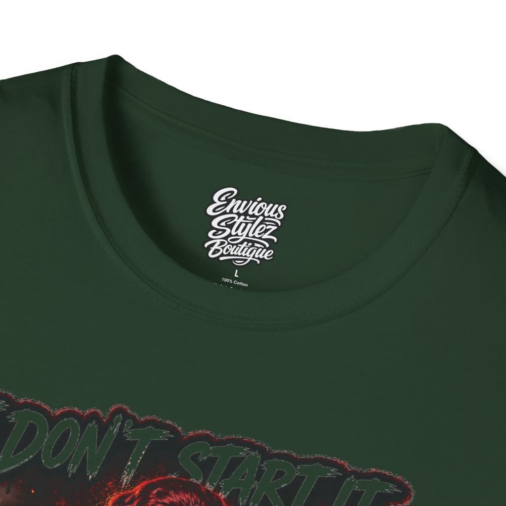 Image of I Don't Start It... I Finish It T-Shirt — Fierce Firefighter Vibe Graphic Tee