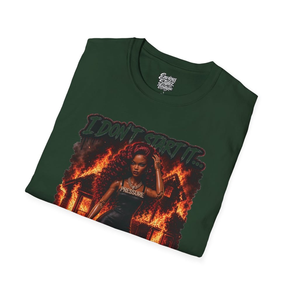 Image of I Don't Start It... I Finish It T-Shirt — Fierce Firefighter Vibe Graphic Tee
