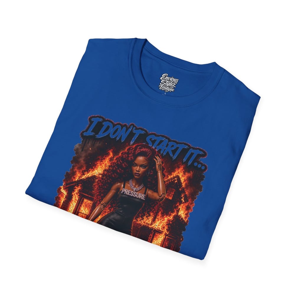 Image of I Don't Start It... I Finish It T-Shirt — Fierce Firefighter Vibe Graphic Tee