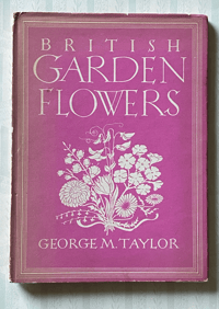British Garden Flowers By George M. Taylor