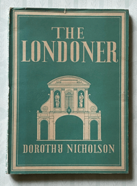 The Londoner by Dorothy Nicholson