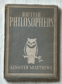 British Philosphers by Kenneth Matthews