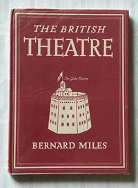 The British Theatre by Bernard Miles