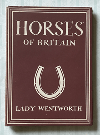 Horses of Britain by Lady Wentworth
