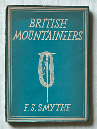 British Mountaineers by  F.S.Smythe