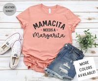 Image 1 of Mamacita Needs a Margarita T-Shirt