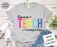 Image 1 of Teach Love Inspire Teacher T-Shirt