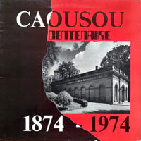 Image 1 of Caousou - Centenaire 1874 - 1974 (Private Press - France - 1974)
