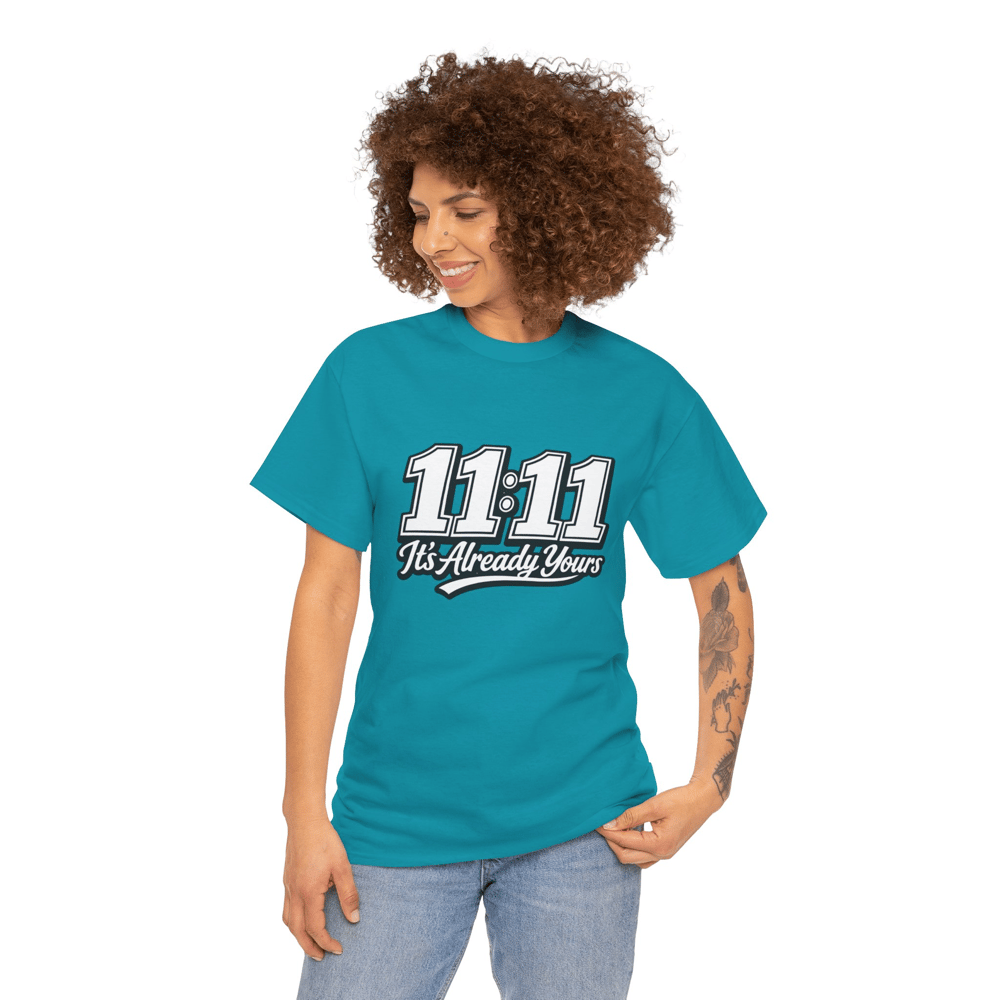 Image of 11:11 It’s Already Yours unisex Graphic Tee