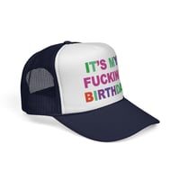 Image 8 of It's My Fucking Birthday Trucker Cap | Colorful Birthday Statement Hat