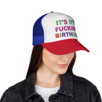 Image 16 of It's My Fucking Birthday Trucker Cap | Colorful Birthday Statement Hat