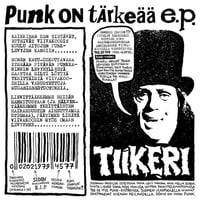 TIIKERI - PUNK ON TÄRKESÄÄ EP
