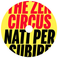 Image 2 of The Zen Circus - Nati per subire (CD)