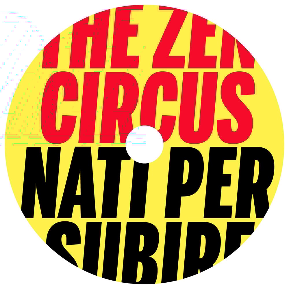 The Zen Circus Nati per subire (CD) La Tempesta Dischi