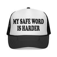 Image 1 of “My Safe Word Is Harder” Trucker Cap | Funny Slogan Mesh Hat