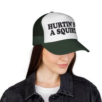 Image 7 of Hurtin' For A Squirtin' Trucker Cap | Mesh Hat