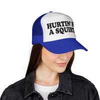 Image 13 of Hurtin' For A Squirtin' Trucker Cap | Mesh Hat