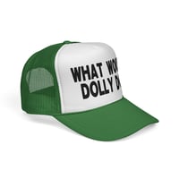 Image 17 of What Would Dolly Do? Trucker Cap | Phrase Graphic Mesh Hat