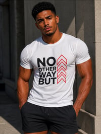 "No Other Way But Up" White